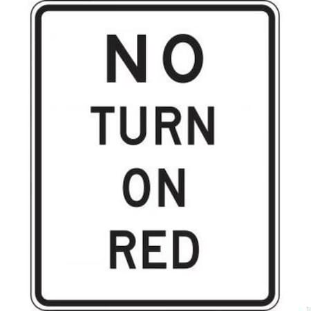 Accuform INTERSECTION SIGN NO TURN ON RED 4 FRR475DP FRR475DP